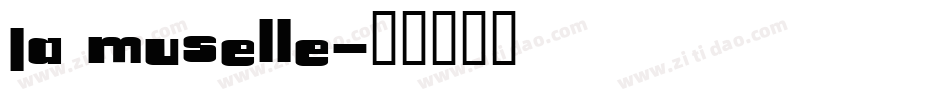 La Muselle字体转换